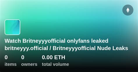 britneyofficial leaks|britneyyy.official / britneyyyofficial Nude Leaks OnlyFans